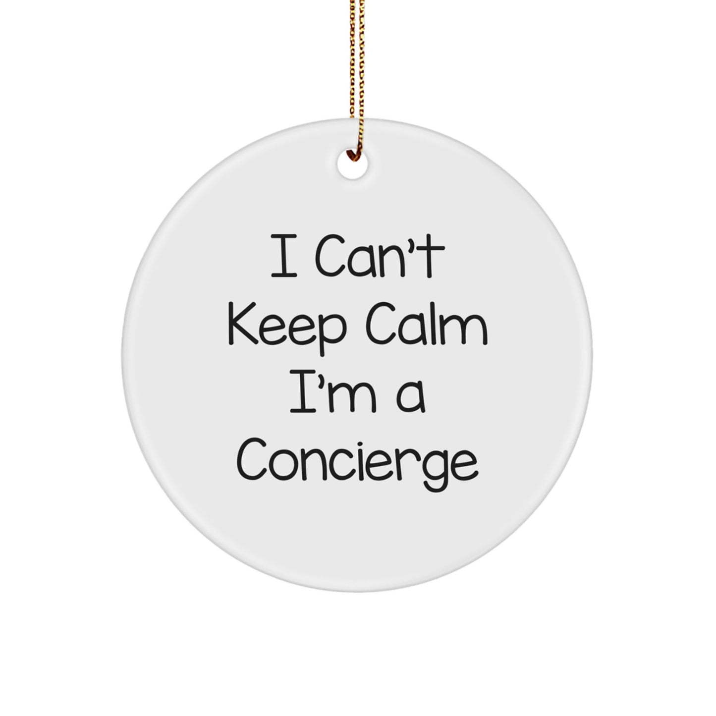 Funny Concierge Gifts from Friends, Unique Christmas Circle Ornament - I'm A Concierge, Gifts for Concierge, White Circle Shaped Decor - Image 1