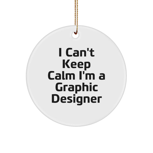 Funny Graphic Designer Gifts from Men to Women Friends for Christmas Circle Ornament I Can't Keep Calm I'm A Graphic Designer - Image 1