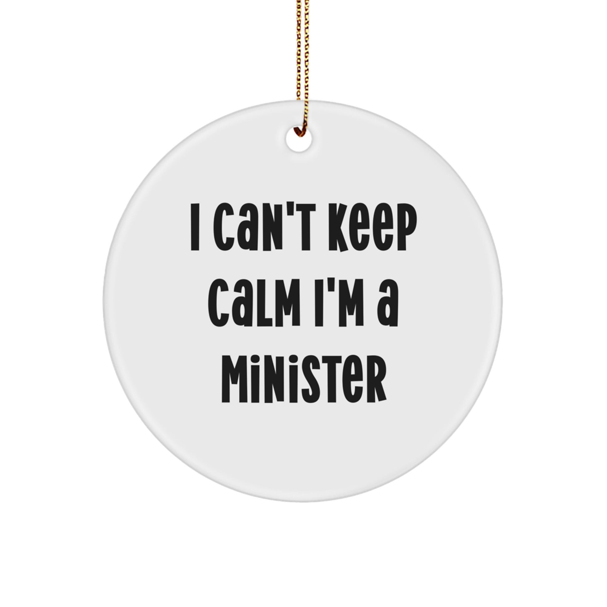 Funny I'm a Minister Circle Ornament Gifts from Friends for Christmas - Image 1