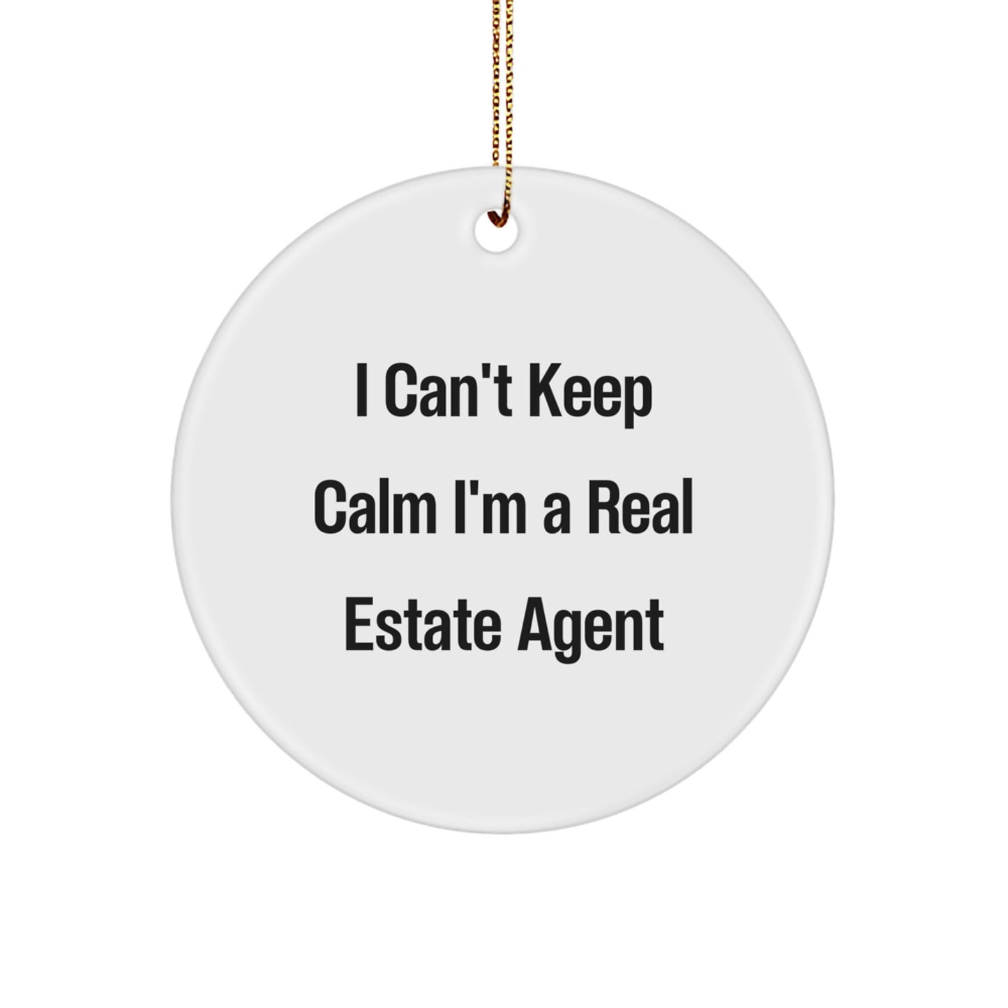 Funny I Cant Keep Calm Im A Real Estate Agent Christmas Unique Gifts from Friends for Real Estate Agent Men - Image 1