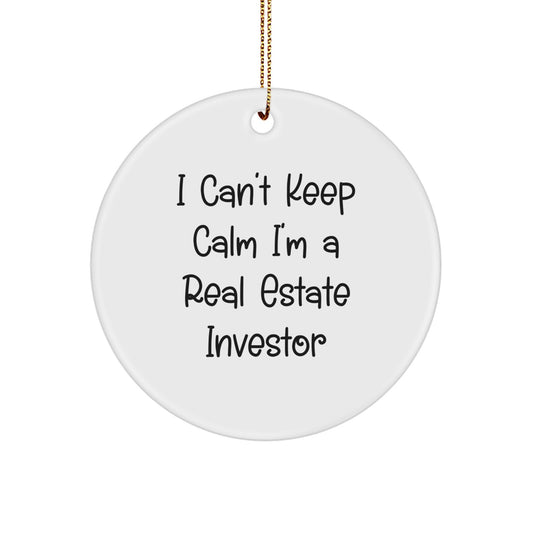 Funny Real Estate Investor Gifts I Can't Keep Calm I'm A Real Estate Investor Circle Ornament for Men Women Friends Family Christmas Unique Decorations - Image 1