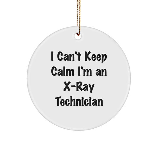 Funny X-Ray Technician Gifts for Men, Unique Circle Ornament for Christmas, I 'Can't Keep Calm I'm An X-ray Technician' Quote, Gifts from Friends to Family - Image 1