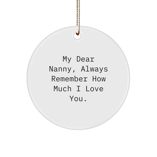 Funny Nanny Gifts from Family, Always Remember How Much I Love You Christmas Circle Ornament, Personalized Nanny Ornament for Nanny, Nanny Love Gifts - Image 1