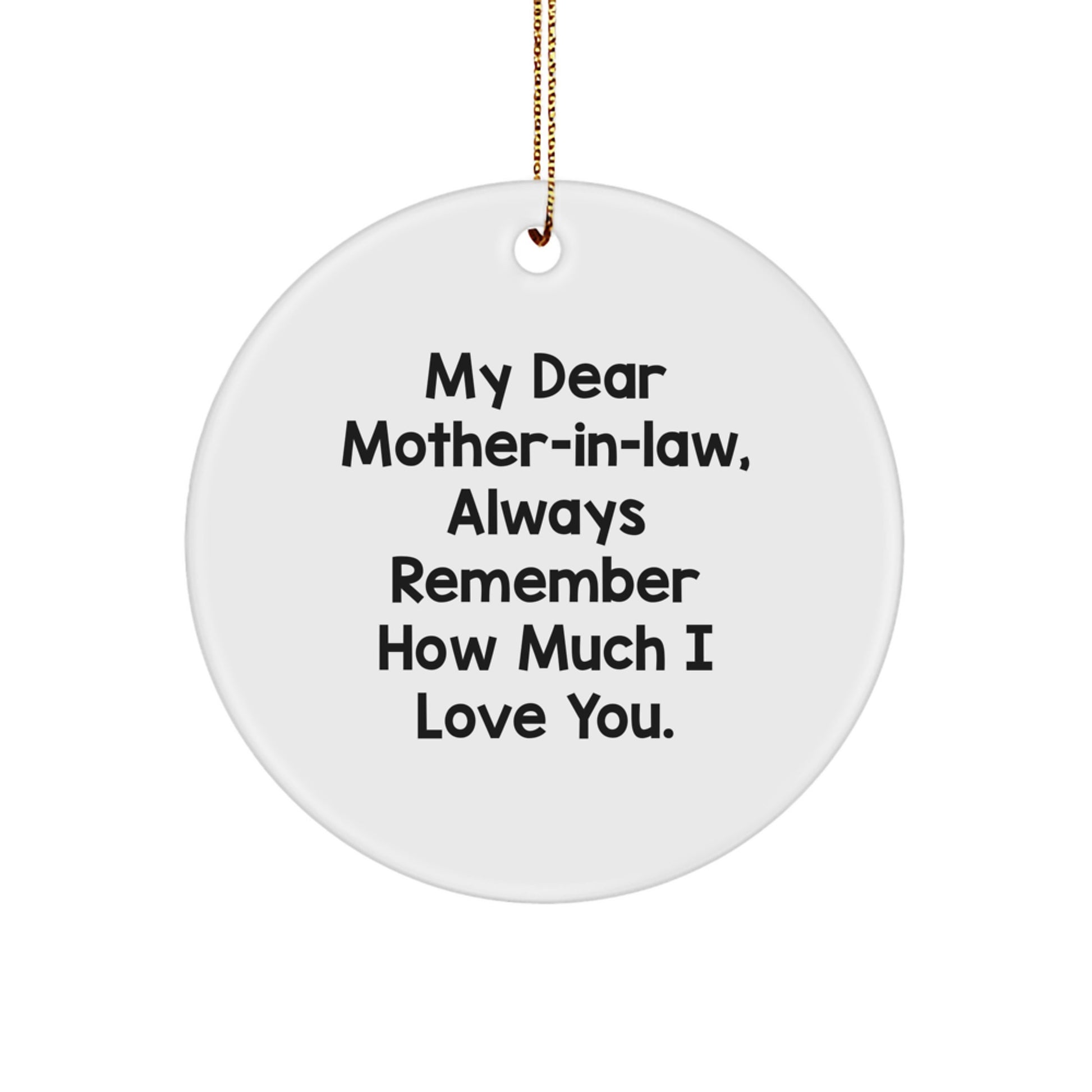 'My Dear Mom-in-law' Funny Circle Ornament Gifts from Family Members, Gifts for Mom-in-law at Christmas, Mom-in-law Love Quote, Circle Ornament - Image 1