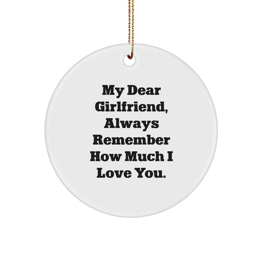 Funny Sweetheart Gifts from Men - My Dear Sweetheart Always Remember How Much I Love You Circle Ornament for Christmas Unique Gifts - Image 1
