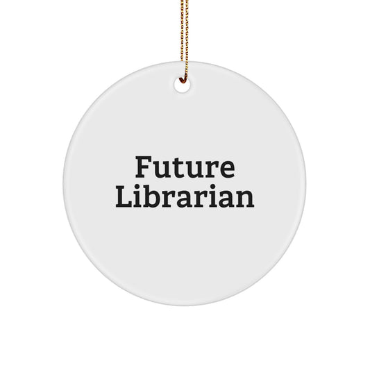 Funny Future Librarian Gifts from Friends for Librarian Circle Ornament - White Color - Image 1