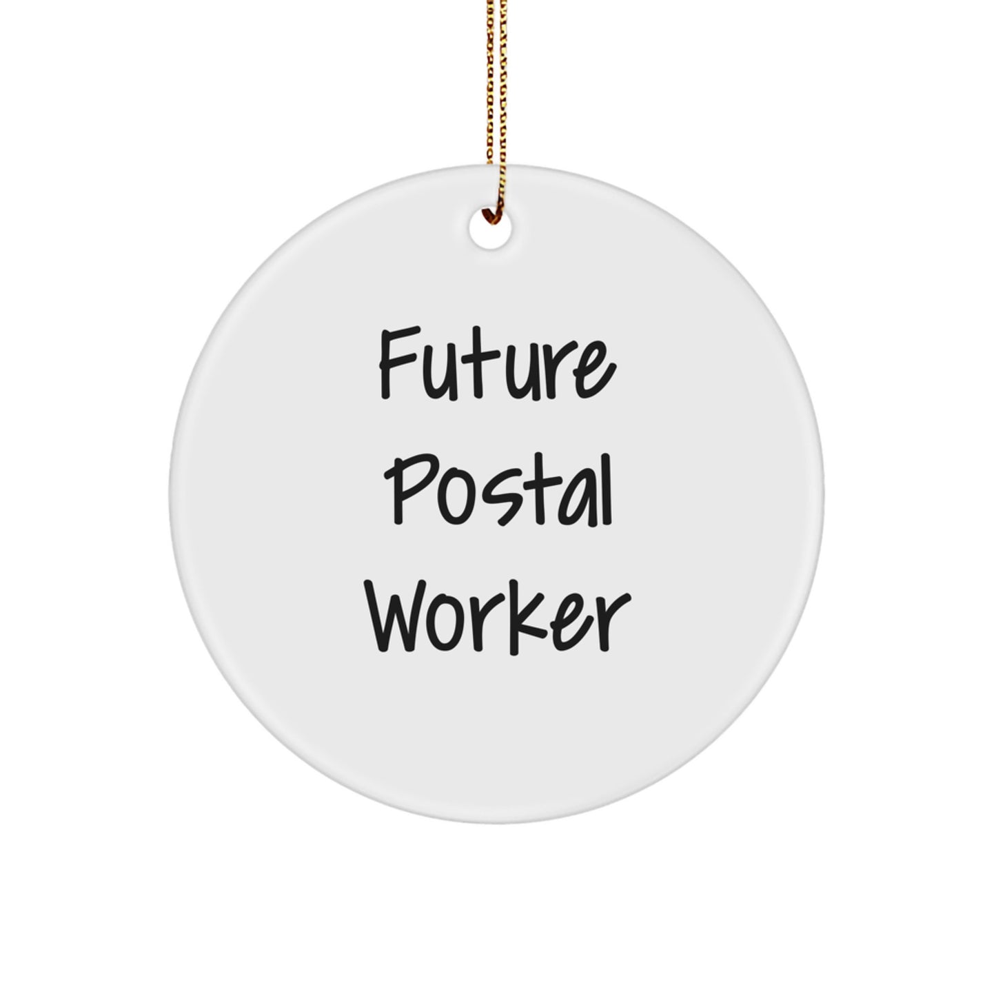 Funny Quote Gifts for Postal Worker, Circle Ornament, Christmas Unique Gifts from Men to Friends - Image 1