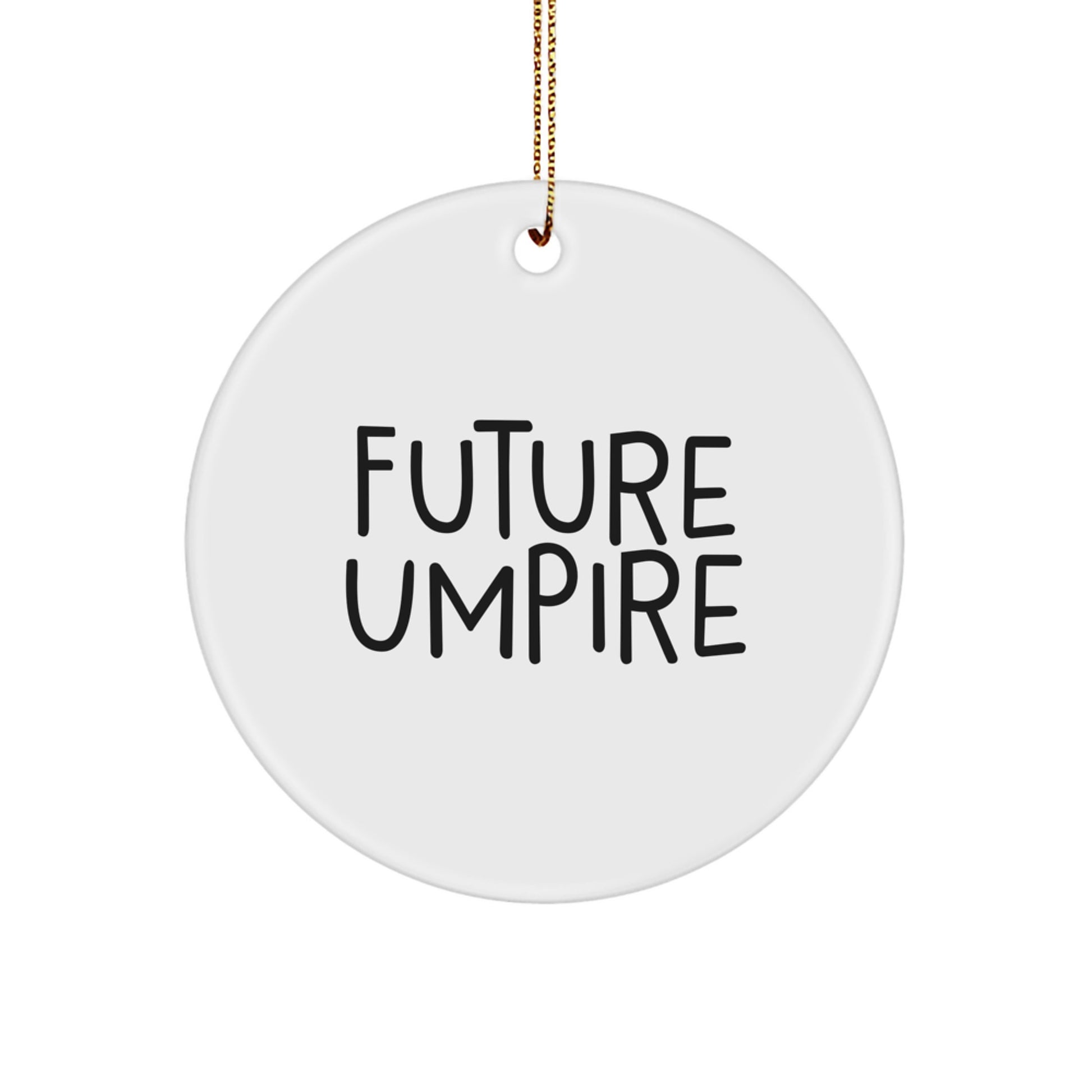 Funny Umpire Gifts from Dad, Gifts for Young Umpire Fans, Circle Ornament for Christmas Unique Gifts - Image 1