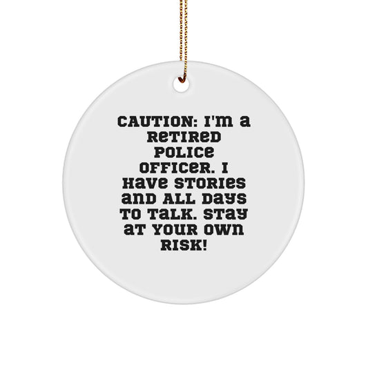 Funny Police Officer Gifts from Friends to Men - 'Caution: I'm A Retired Police Officer...' - Image 1
