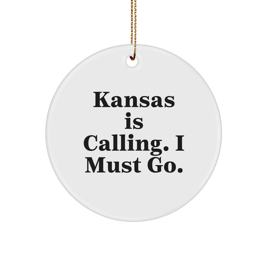 Kansas Calling Circle Ornament, Funny Quote Gifts from Friends to Family, Christmas Unique Gifts for Him or Her - Image 1