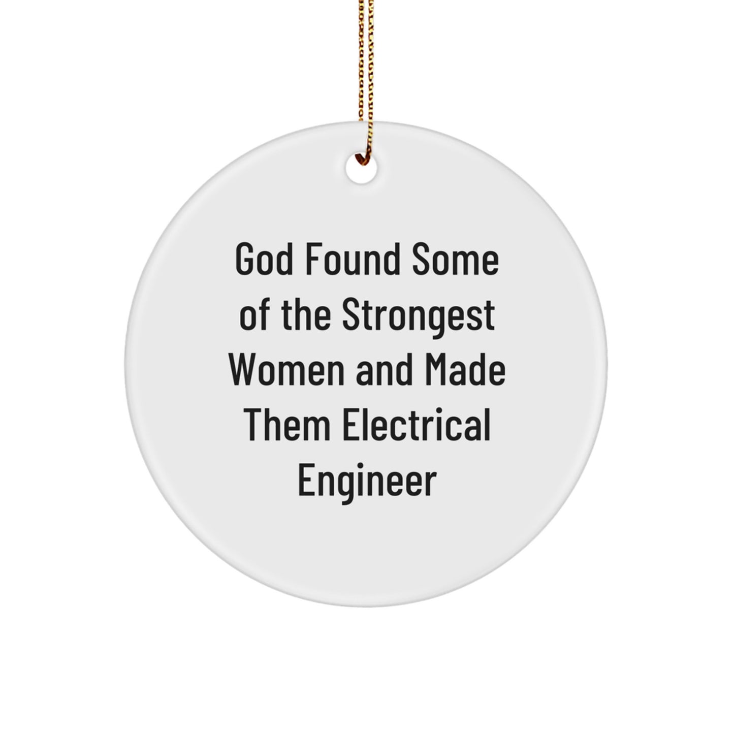 Funny Inspirational Gifts for Electrical Engineer Friends Family Women Men - Circle Ornament - Image 1