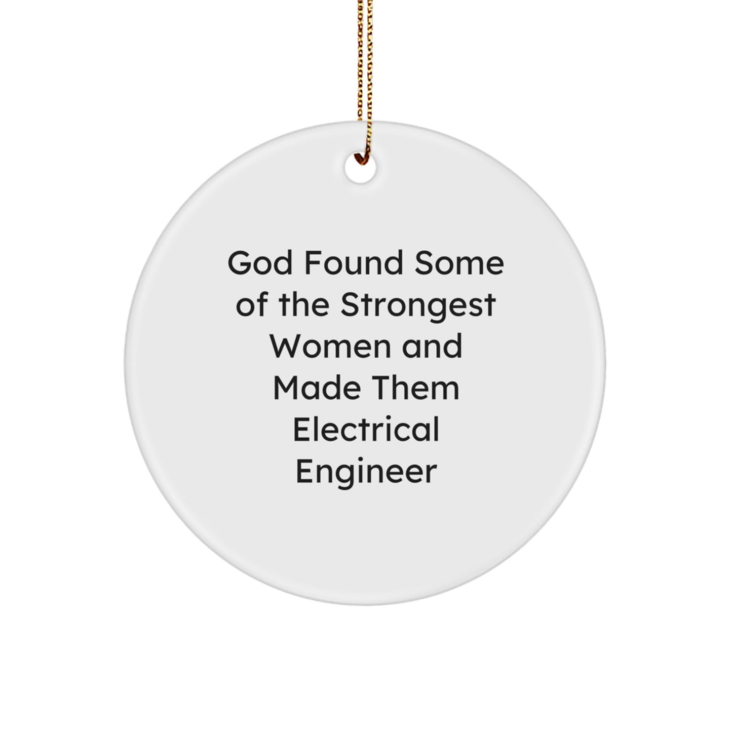 Funny Electrical Engineer Gifts from Women, Inspirational Circle Ornament for Electrical Engineer Friends, Christmas Unique Ornament for Electrical Engineer Men - Image 1