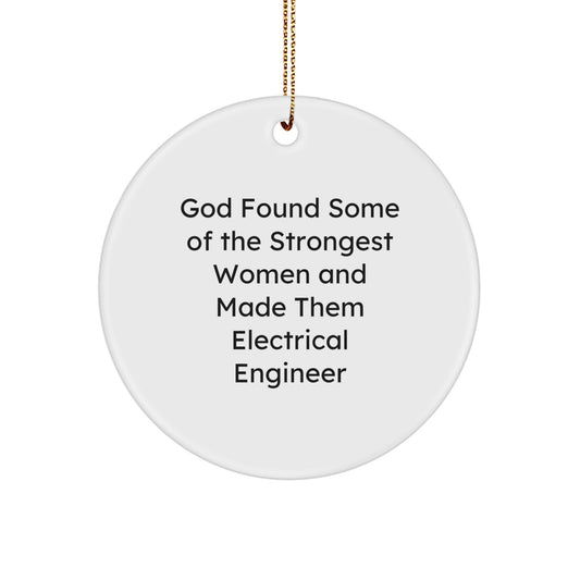Funny Electrical Engineer Gifts from Women, Inspirational Circle Ornament for Electrical Engineer Friends, Christmas Unique Ornament for Electrical Engineer Men - Image 1