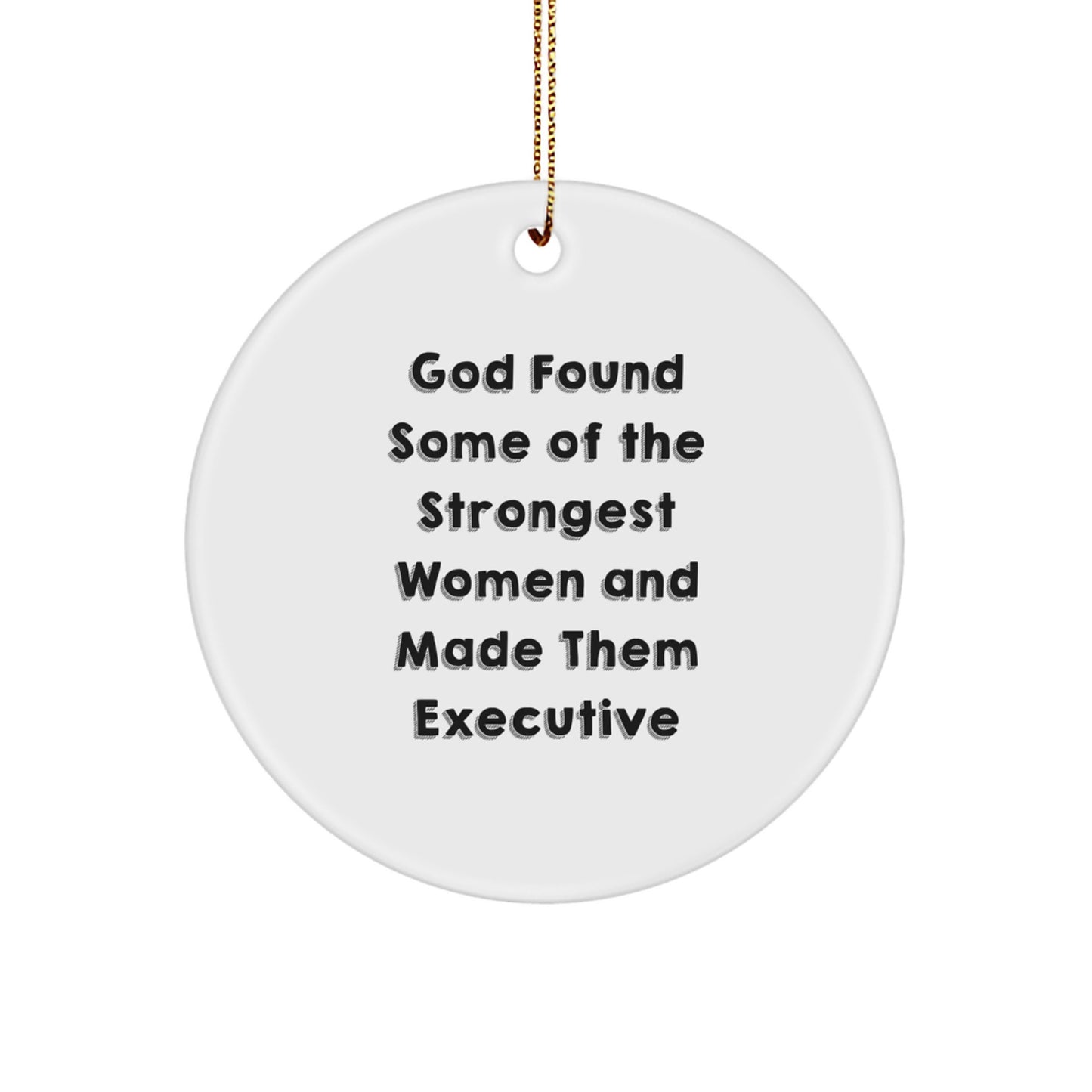 Executive Circle Ornaments Gifts from Family, Friends, or Coworkers for Executive Women, Funny Quote Christmas Unique - Image 1