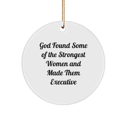 Funny Executive Circle Ornament Gifts from Men to Women - Unique Christmas Ornaments for Office Executives - Inspirational Quotes for Bosses, Coworkers, and Family - Image 1