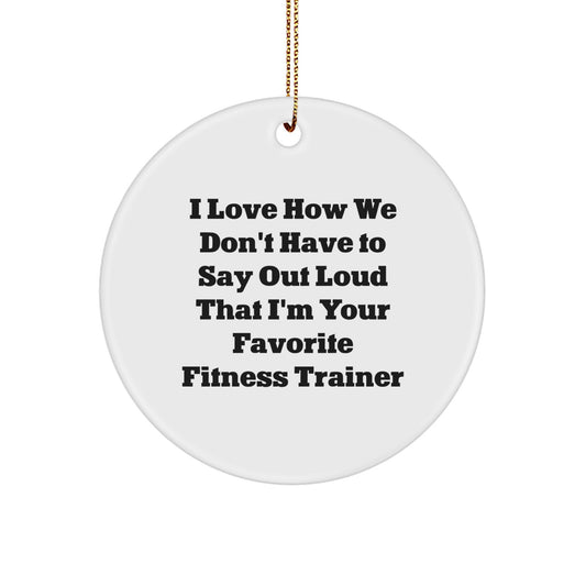 Funny Fitness Trainer Christmas Circle Ornament Gifts from Friends for Favorite Fitness Trainers, Inspirational Quote, White Circle Shaped, Durable MDF with High-Gloss Finish - Image 1