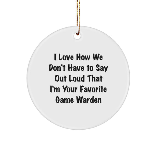 Funny Game Warden Circle Ornament, Gifts from Family Members to Favorite Game Wardens, Christmas Unique Gifts for Game Wardens - Image 1