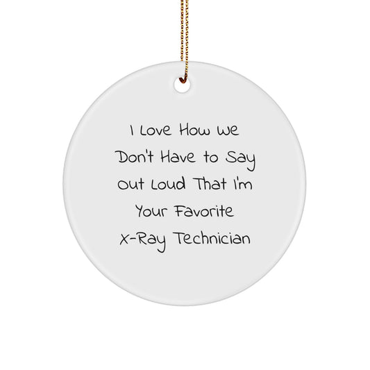 Funny X-Ray Technician Gifts from Friends for X-Ray Technician, X-Ray Technician Circle Ornament, Christmas Unique Gifts - Image 1