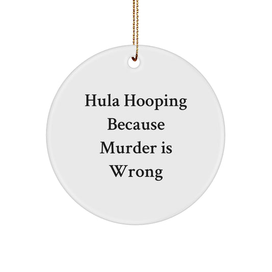 Funny Hula Hooping Gifts from Friends for Hula Hooping Enthusiasts, Circle Ornament, Christmas Unique Gifts - Image 1