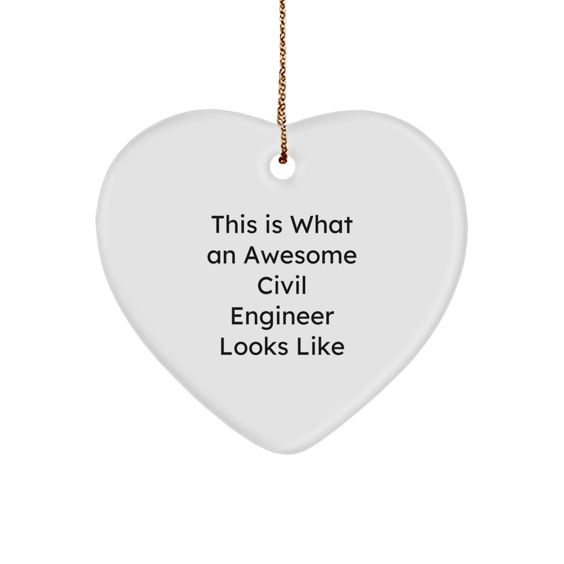 Civil Engineer Christmas Unique Gifts, This Is What An Awesome Civil Engineer Looks Like, Heart Ornament Gifts from Friends, Heartfelt Civil Engineer Appreciation - Victory Thru Vision