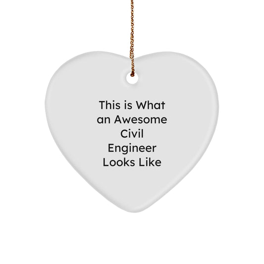 Civil Engineer Christmas Unique Gifts, This Is What An Awesome Civil Engineer Looks Like, Heart Ornament Gifts from Friends, Heartfelt Civil Engineer Appreciation - Victory Thru Vision