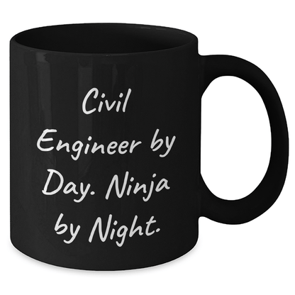 Civil Engineer Gifts Funny Quote Ninja Mug, Gifts from Dad to Son, Gifts for Civil Engineer Graduation Unique - Victory Thru Vision