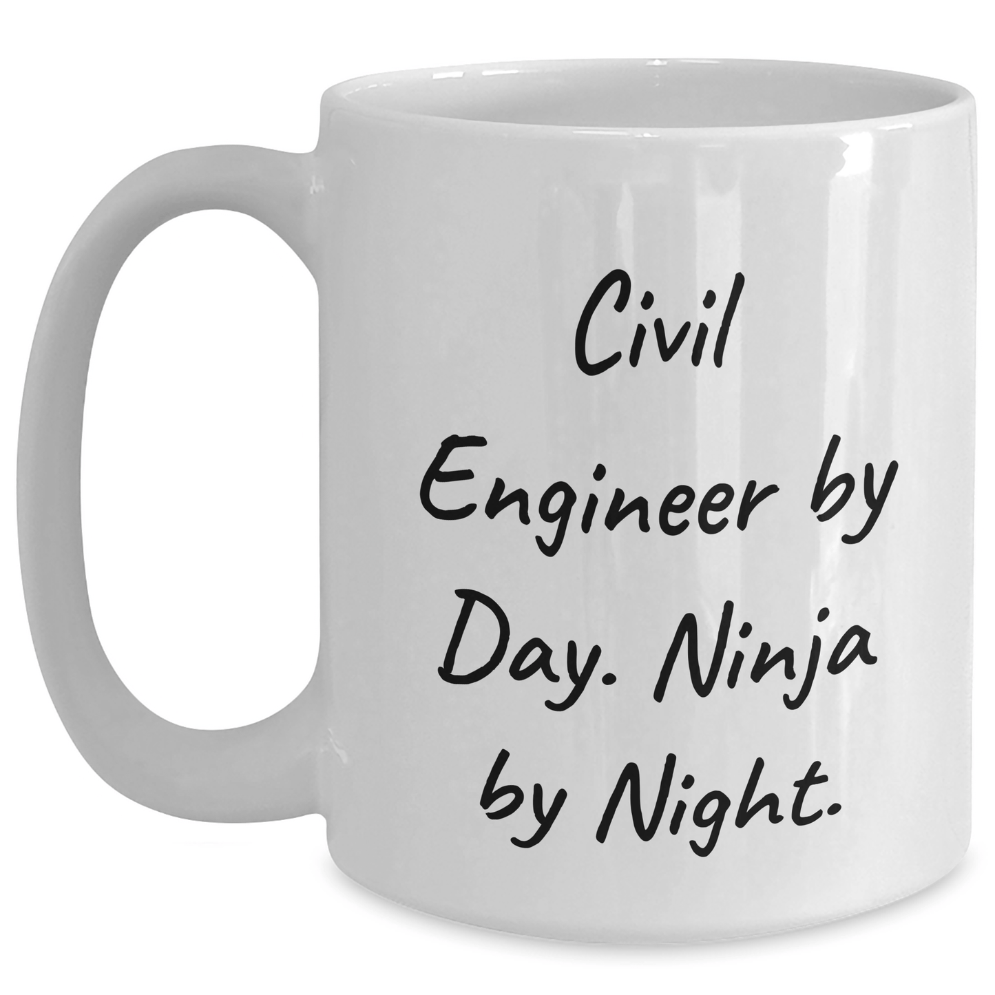 Civil Engineer Gifts, Funny Quote, White Coffee Mug, 11oz or 15oz, Graduation Unique Gifts from Friends - Victory Thru Vision