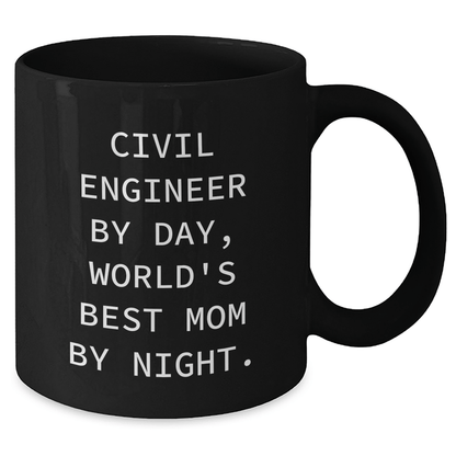 Civil Engineer Humor Mugs, Black Coffee Mug, Gifts from Mom, Funny Quote for Civil Engineer, Father's Day Unique Gifts for Civil Engineer - Victory Thru Vision 