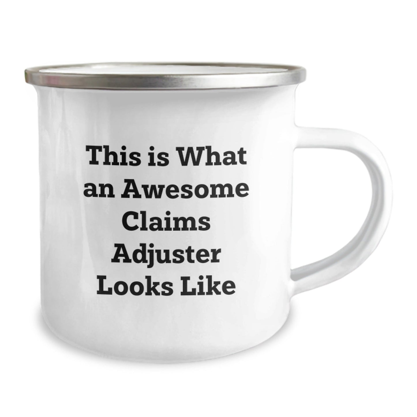 Claims Adjuster Camping Mug, Funny Quote, Ideal Gifts from Family, Friends, or Coworkers for Claims Adjuster Graduation, This Is What An Awesome Claims Adjuster Looks Like - Victory Thru Vision