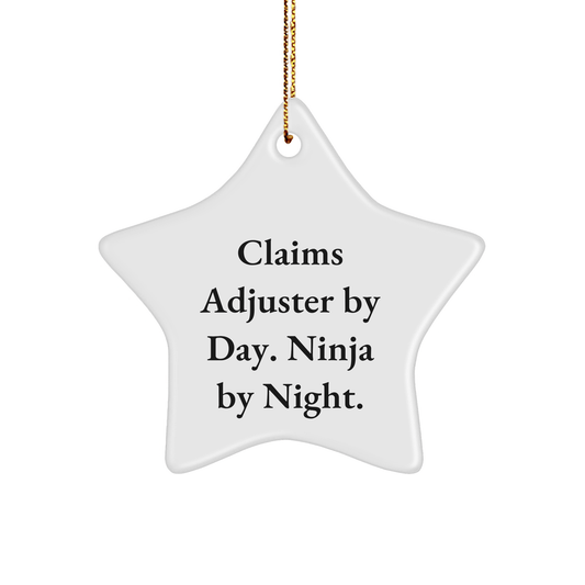 Claims Adjuster Gifts from Men - Funny Star Ornament, Claims Adjuster By Day. Ninja By Night., Christmas Unique Gifts for Claims Adjuster - Victory Thru Vision