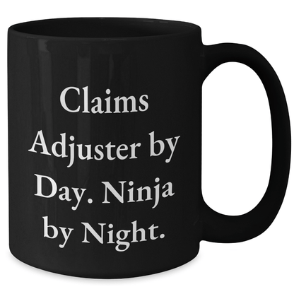 Claims Adjuster Humor Funny Gifts for Men from Coworkers, Graduation Unique Black Coffee Mug - Victory Thru Vision