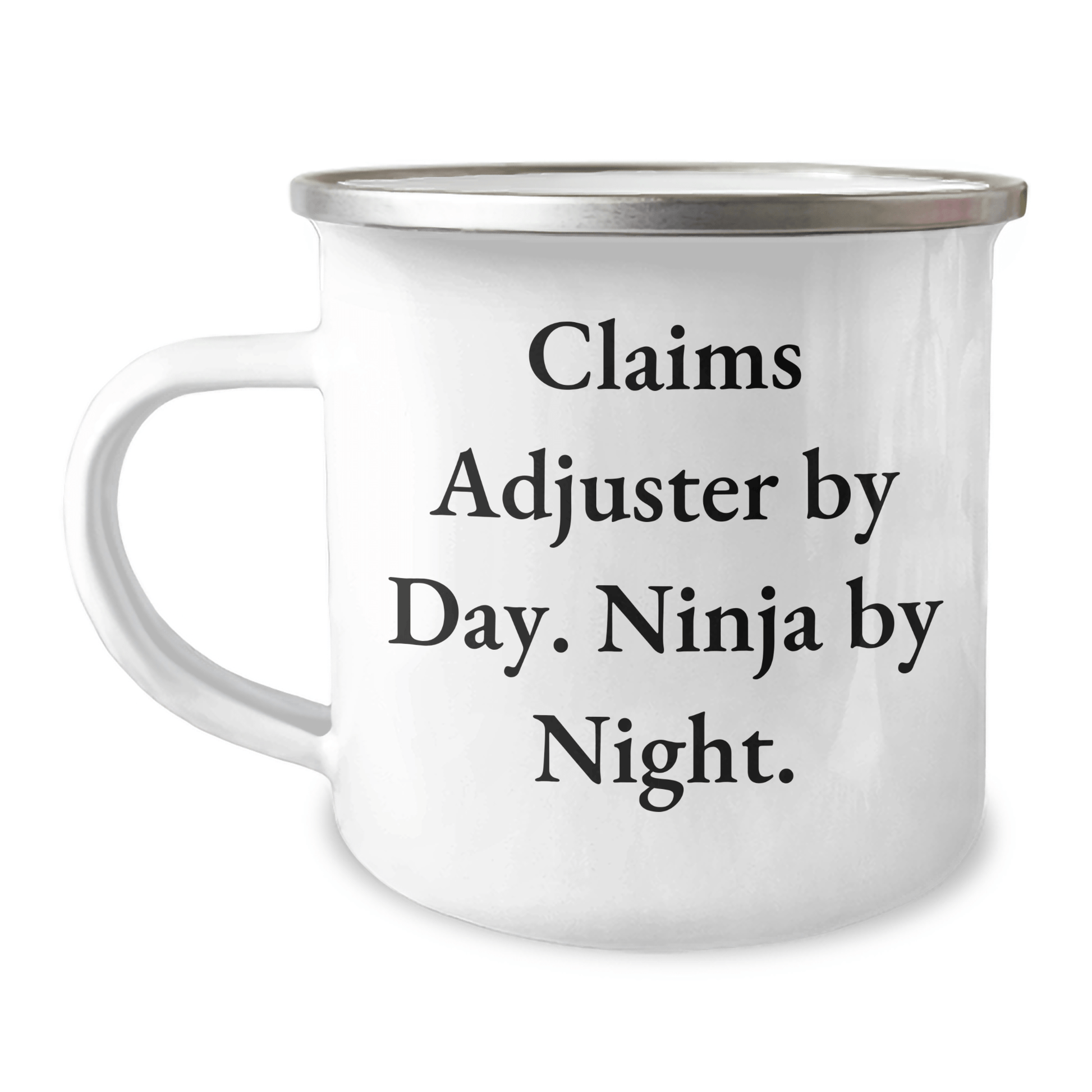 Claims Adjuster Humor Gifts from Friends for Graduation Unique Mugs, 'Claims Adjuster By Day. Ninja By Night.' Funny Quote, 12 oz Stainless Steel Camping Mug - Victory Thru Vision