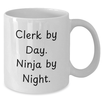 Clerks By Day, Ninja By Night, Funny White Coffee Mug Gifts for Clerk from Friends, Coworkers, Family, Graduation Unique Gifts - Victory Thru Vision