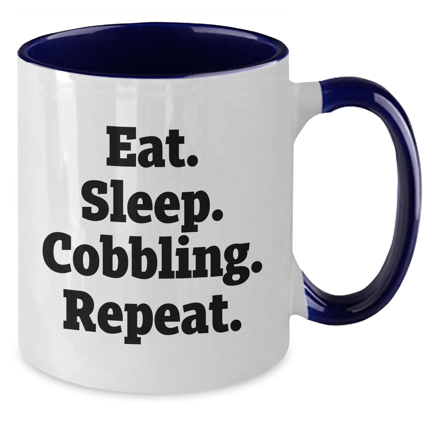 Cobbling Enthusiast Gifts from Friends and Family - Two Tone Coffee Mug with Funny Eat. Sleep. Cobbling. Repeat. Quote, Perfect for Father's Day - Victory Thru Vision 