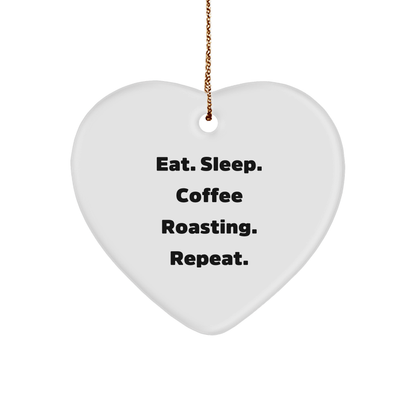 Coffee Roasting Heart Ornament, Eat. Sleep. Coffee Roasting. Repeat. Gifts for Coffee Roasting Lovers, Funny Quote, Christmas Decor, White Heart Shaped, Durable MDF, High - Gloss Plastic Finish - Victory Thru Vision
