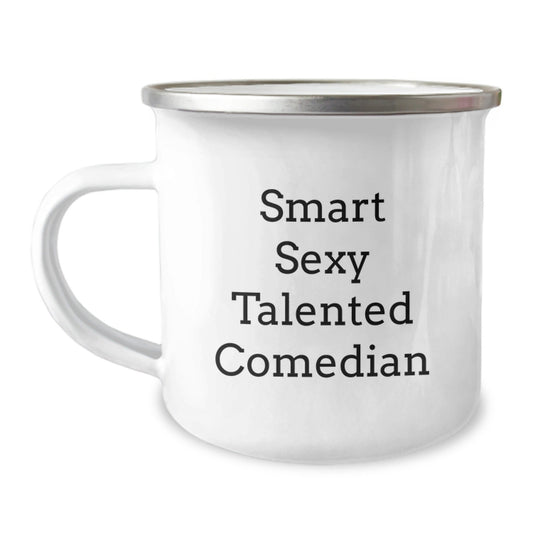 Comedian Gifts from Friends for Graduation - Funny Smart Sexy Talented Comedian Camping Mug, 12 oz Stainless Steel with Enamel Finish - Victory Thru Vision