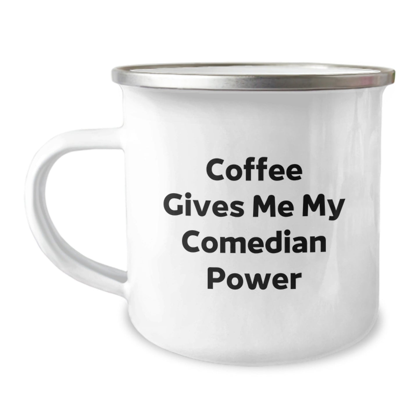 Comedian Gifts from Friends, Funny Camping Mug for Graduation, 'Coffee Gives Me My Comedian Power' Quote, 12 oz Stainless Steel with Enamel Finish - Victory Thru Vision