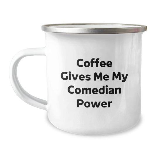 Comedian Gifts from Friends, Funny Camping Mug for Graduation, 'Coffee Gives Me My Comedian Power' Quote, 12 oz Stainless Steel with Enamel Finish - Victory Thru Vision
