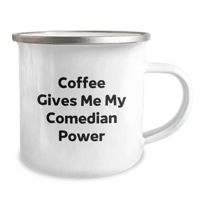 Comedian Gifts from Friends, Funny Camping Mug for Graduation, 'Coffee Gives Me My Comedian Power' Quote, 12 oz Stainless Steel with Enamel Finish - Victory Thru Vision