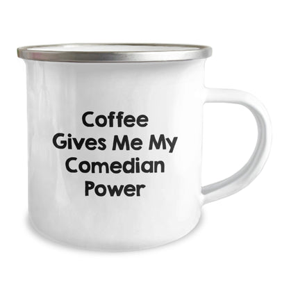Comedian Power Gifts from Friends, Graduation Unique Comedian Camping Mugs for Him, Funny Quote, 12 oz Stainless Steel with Enamel Finish - Victory Thru Vision