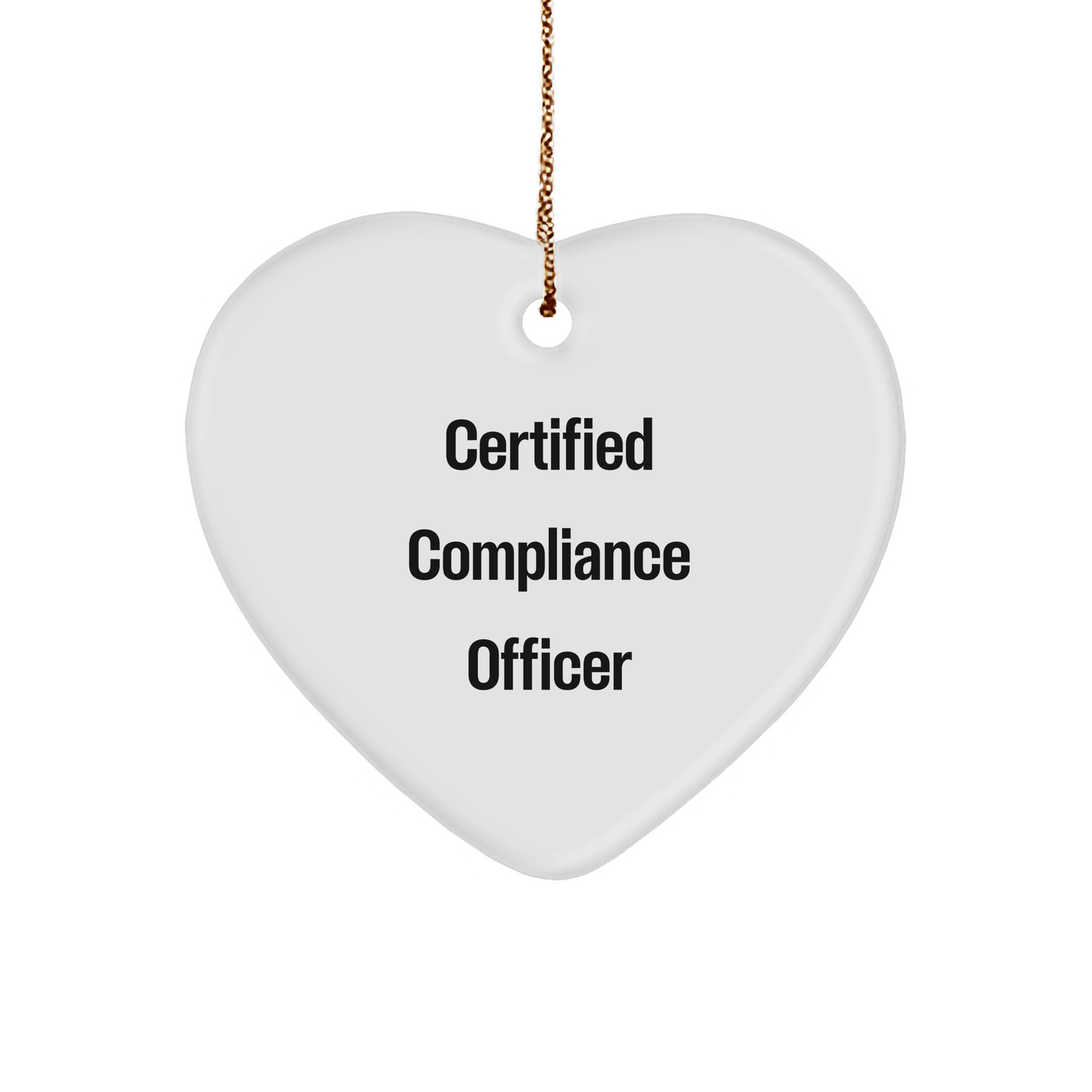 Compliance Officer Gifts from Friends - Christmas Heart Ornament with 'Certified Compliance Officer' Quote, Perfect for Compliance Officer Birthday or Holiday Season - Victory Thru Vision 
