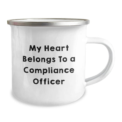 Compliance Officer Gifts from Friends - My Heart Belongs To A Compliance Officer Funny Camping Mug, Birthday Unique Gifts for Compliance Officer, 12 oz Stainless Steel with Enamel Finish - Victory Thru Vision