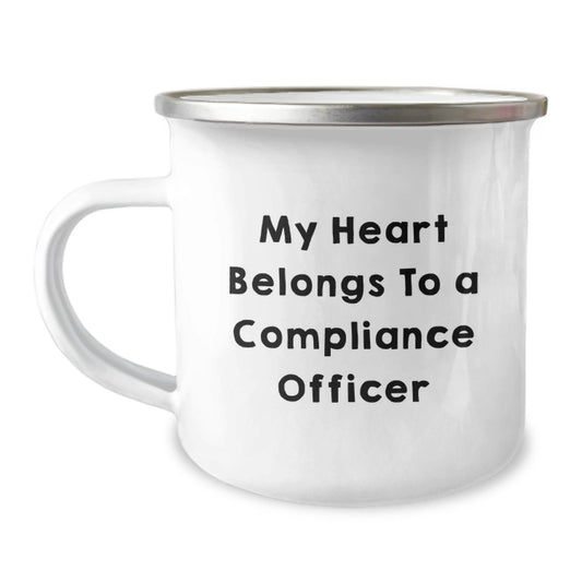 Compliance Officer Gifts from Friends - My Heart Belongs To A Compliance Officer Funny Camping Mug, Birthday Unique Gifts for Compliance Officer, 12 oz Stainless Steel with Enamel Finish - Victory Thru Vision