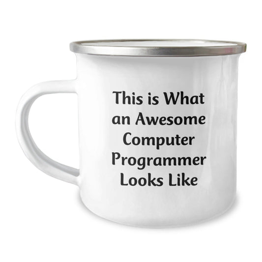 Computer Programmer Gifts from Friends, This Is What An Awesome Computer Programmer Looks Like, Graduation Unique Gifts for Men, Camping Mug for Computer Programmer - Victory Thru Vision