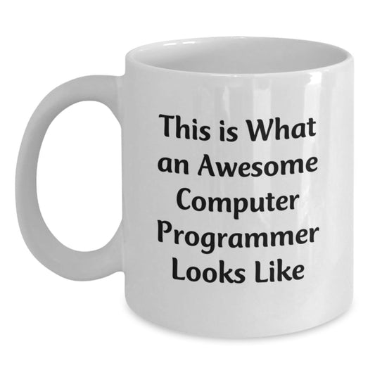 Computer Programmer White Coffee Mug, Funny Quote, Gifts from Friends for Men, Unique Graduation Present - Victory Thru Vision