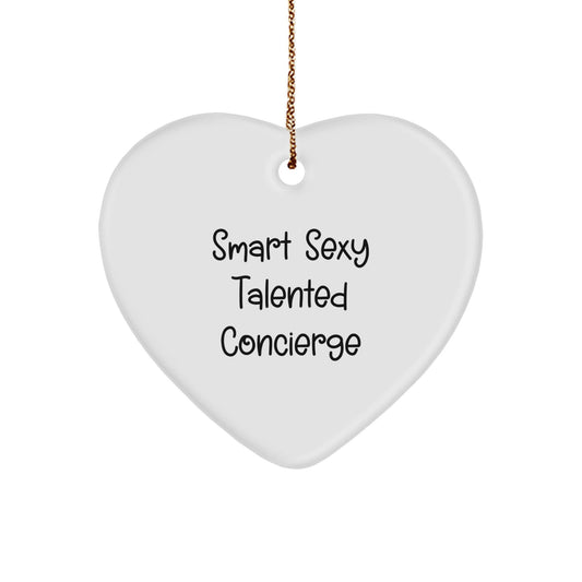 Concierge Gifts from Friends, Funny Heart Ornament with Smart Sexy Talented Quote, Ideal Gifts for Concierge Women at Christmas - Victory Thru Vision