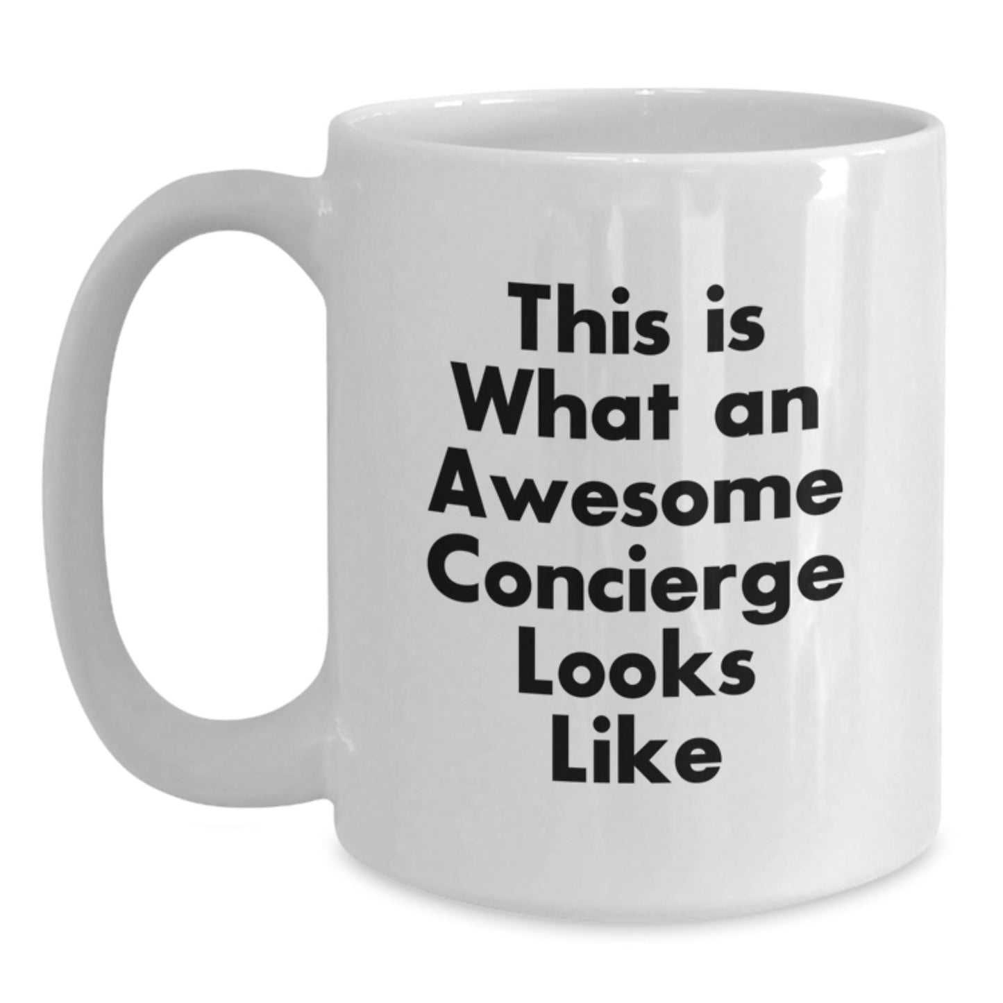Concierge Gifts from Friends, Gifts for Awesome Concierge, This Is What An Awesome Concierge Looks Like, White Coffee Mug for Graduation - Victory Thru Vision