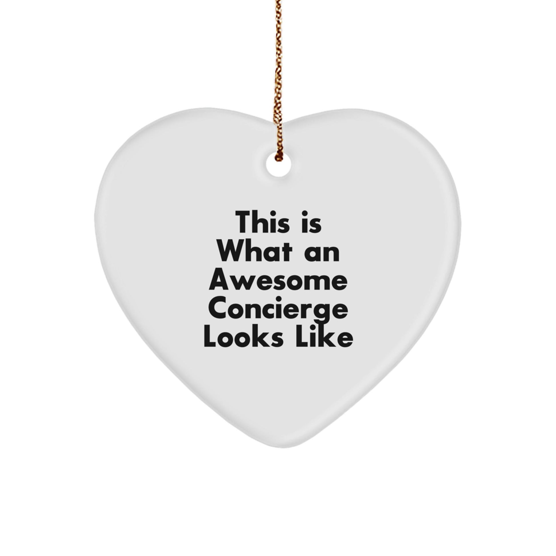Concierge Gifts from Men to Friends, Heart Ornament with Funny Quote, This Is What An Awesome Concierge Looks Like, Christmas Unique Gifts - Victory Thru Vision
