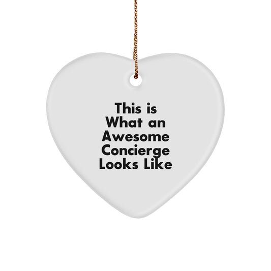 Concierge Gifts from Men to Friends, Heart Ornament with Funny Quote, This Is What An Awesome Concierge Looks Like, Christmas Unique Gifts - Victory Thru Vision