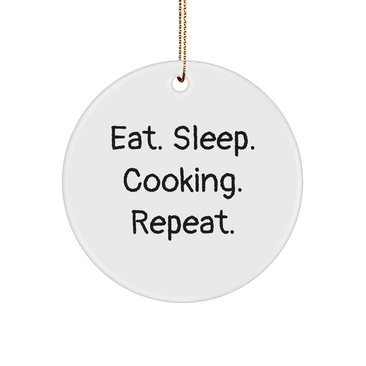 Cooking Enthusiasts' Delight, Circle Ornament Gifts from Family for Friends, 'Eat. Sleep. Cooking. Repeat.' Quote, Perfect for Christmas - Victory Thru Vision 